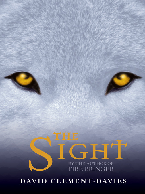 Title details for The Sight by David Clement-Davies - Available